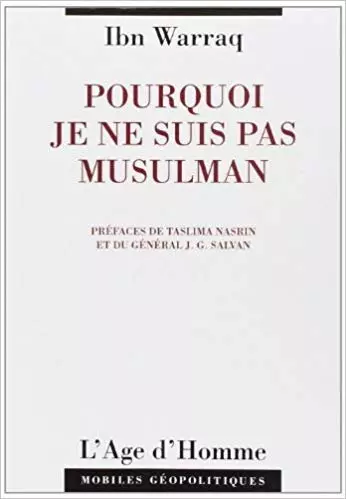 POURQUOI JE NE SUIS PAS MUSULMAN - IBN WARRAQ  [Livres]