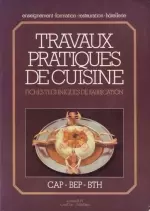 Travaux Pratiques De Cuisine  [Livres]