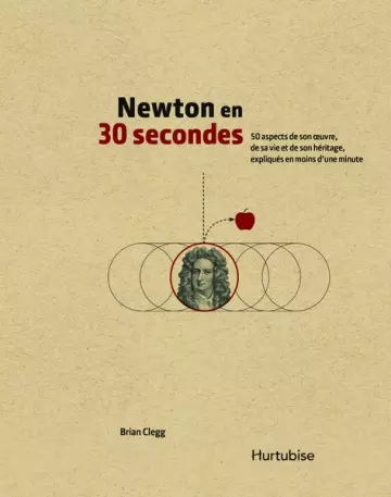 Newton en 30 secondes  [Livres]