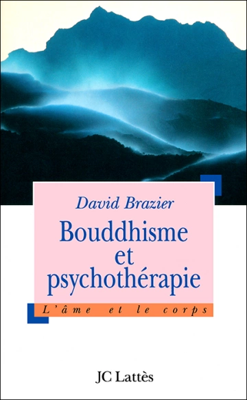 Bouddhisme et psychothérapie - David Brazier  [Livres]