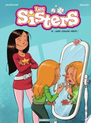 Les Sisters - Tome 14 - Juré, craché, menti  [BD]