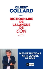 Dictionnaire de la langue de con GilbertCollard  [Livres]