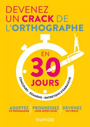 Devenez un crack de l'orthographe en 30 jours  [Livres]