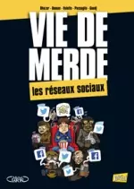 Vie de Merde T18 : Les réseaux sociaux  [BD]