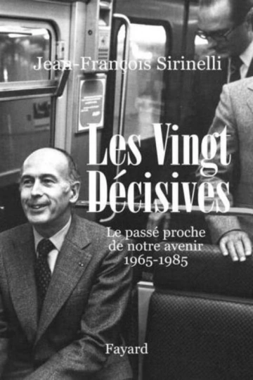 JEAN-FRANÇOIS SIRINELLI - LES VINGT DÉCISIVES  [Livres]