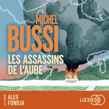 Les Assassins de l'aube Michel Bussi  [AudioBooks]