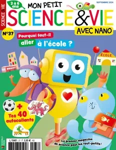 Mon Petit Science & Vie avec Nano N.37 - Septembre 2024  [Magazines]