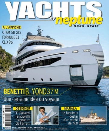 Yachts by Neptune Hors Série N°31 – Mai-Juin 2023  [Magazines]