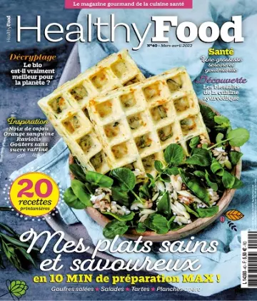 Healthy Food N°40 – Mars-Avril 2023  [Magazines]