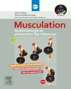 MUSCULATION : ÉPIDÉMIOLOGIE ET PRÉVENTION DES BLESSURES  [Livres]