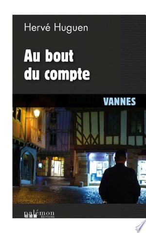 Au bout du compte Hervé Huguen  [Livres]