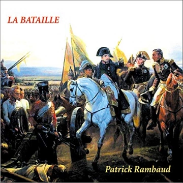 PATRICK RAMBAUD - LA BATAILLE  [AudioBooks]