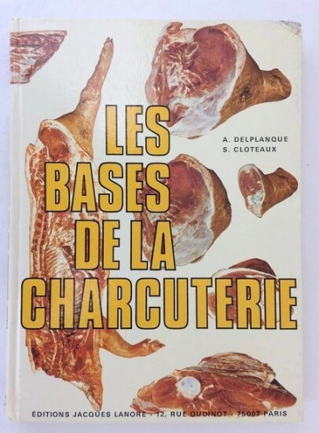 Les bases de la charcuterie  [Livres]