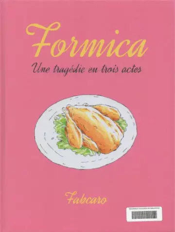 FORMICA - UNE TRAGÉDIE EN TROIS ACTES  [BD]