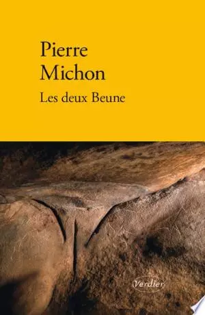 Les deux Beune Pierre Michon  [Livres]