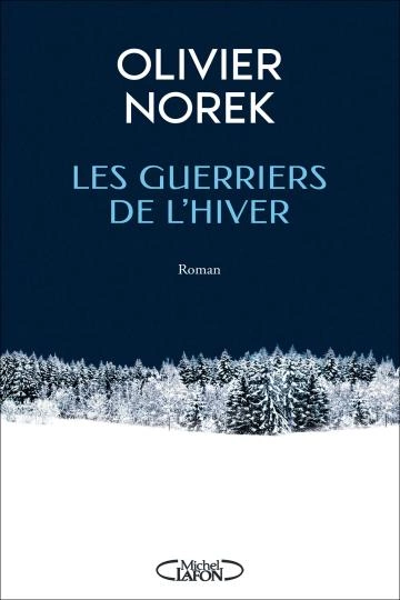 Les Guerriers de l'Hiver - Norek, Olivier  [Livres]