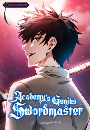 Academy’s Genius Swordmaster Ch 1 à 31  [Mangas]