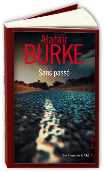 Sans passé  Alafair Burke  [Livres]