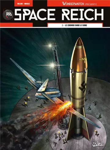 Wunderwaffen Présente - Space Reich - Tome 5 - Le Cosmos dans le sang  [BD]