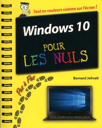 WINDOWS 10 PAS A PAS POUR LES NULS - BERNARD JOL  [Livres]