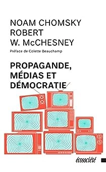 Propagande, médias et démocratie - Noam Chomsky  [Livres]