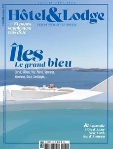 Hôtel & Lodge N.135 - Juillet-Août 2024  [Magazines]