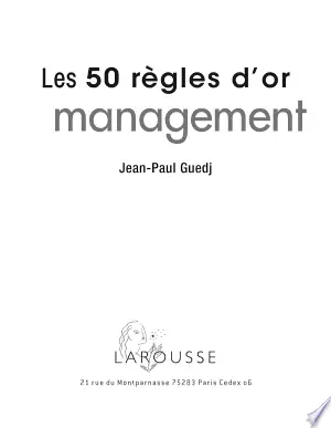 Jean-Paul Guedj - Les 50 Règles d'or du management  [Livres]