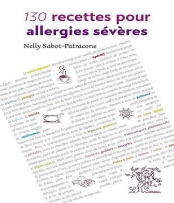 130 recettes pour allergies sévères  [Livres]