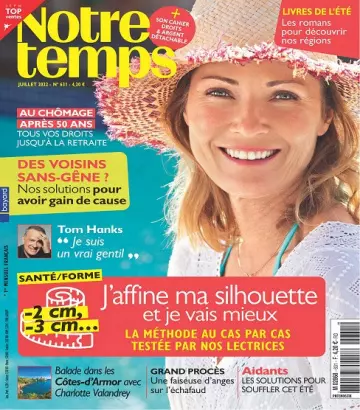 Notre Temps N°631 – Juillet 2022  [Magazines]