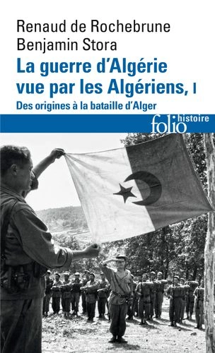 La guerre d'Algérie vue par les Algériens (Tome 1)  [Livres]