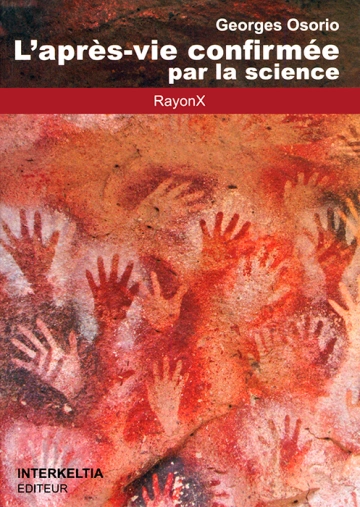 L'après-vie confirmée par la science - Georges Osorio  [Livres]