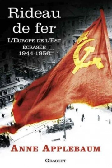 Rideau de fer l'Europe de l'Est écrasée (1944-1956)  [Livres]