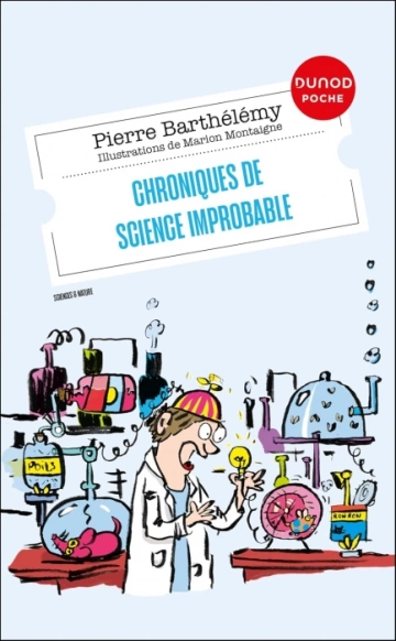 Chroniques de science improbable - Pierre Barthélémy  [Livres]