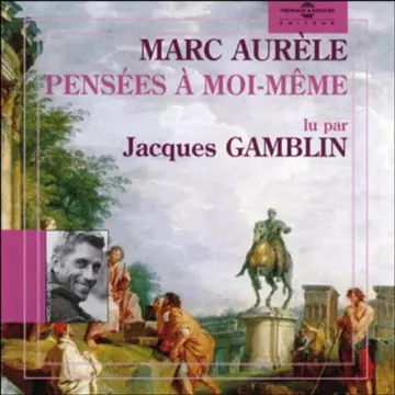 MARC AURÈLE - PENSÉES À MOI-MÊME  [AudioBooks]