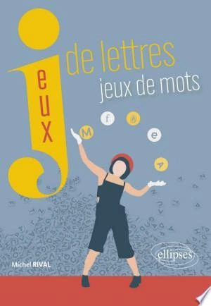 Jeux de lettres, jeux de mots  [Livres]