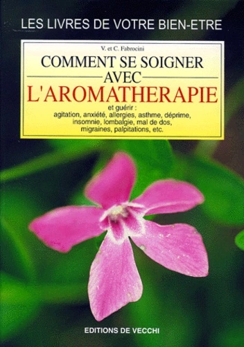 CHIARA VINCENZO FABROCINI - AROMATHERAPIE  [Livres]