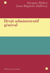 JACQUES DUBEY : DROIT ADMINISTRATIF GÉNÉRAL  [Livres]