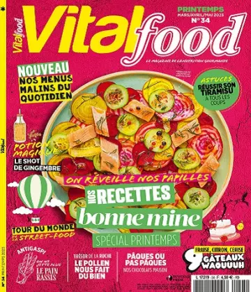 Vital Food N°34 – Mars-Mai 2023  [Magazines]