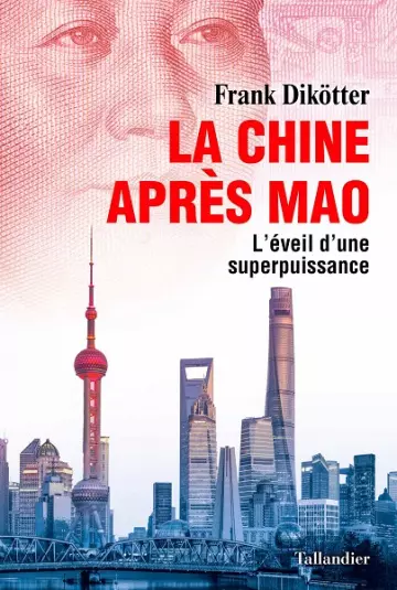 La Chine après Mao  Frank Dikötter  [Livres]