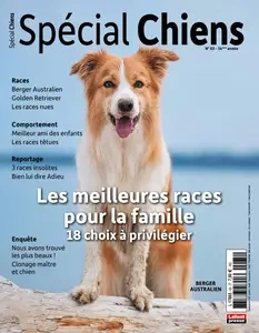 Spécial Chiens N.65 - Juillet-Août-Septembre 2024  [Magazines]