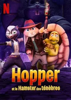 Hopper et le hamster des ténèbres  [WEB-DL 1080p] - MULTI (FRENCH)