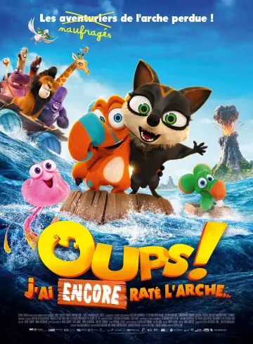 Oups ! J’ai encore raté l’arche…  [HDRIP] - FRENCH