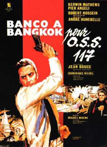 Banco à Bangkok pour OSS 117  [HDLIGHT 1080p] - FRENCH