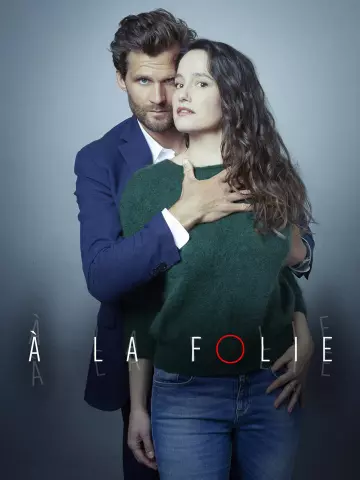 A la folie  [HDRIP] - FRENCH