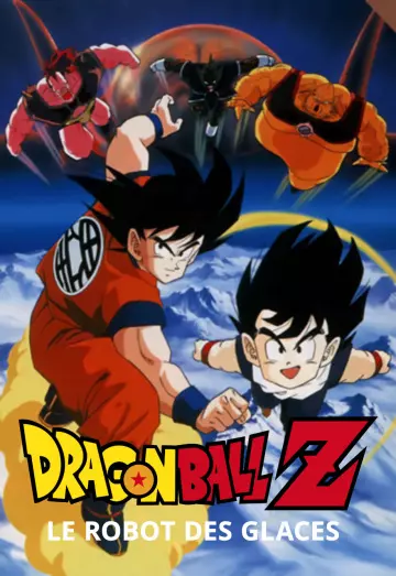 Dragon Ball Z : Le Robot des glaces [WEBRIP 720p] - FRENCH