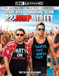 22 Jump Street  [BLURAY REMUX 4K] - MULTI (TRUEFRENCH)