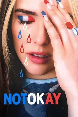 Not Okay  [WEB-DL 720p] - FRENCH