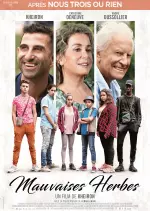 Mauvaises herbes  [HDRIP] - FRENCH