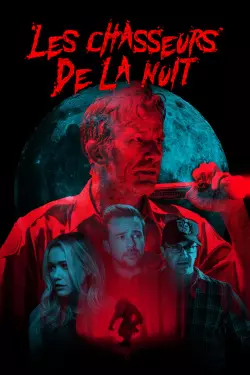 Les Chasseurs de la Nuit  [WEB-DL 720p] - FRENCH