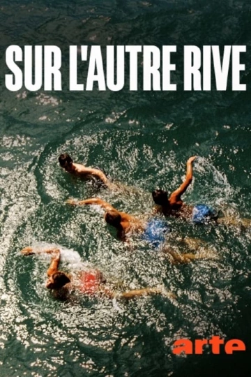 Sur l'autre rive  [WEBRIP] - FRENCH